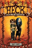 Heck: Where the Bad Kids Go 0375840761 Book Cover