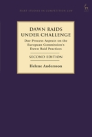 Dawn Raids Under Challenge: Due Process Aspects on the European Commission's Dawn Raid Practices 150996942X Book Cover