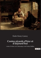 Contes picards d'hier et d'aujourd'hui: contes d'Acheux, de Colincamps, et de Warloy-Baillon 238274944X Book Cover