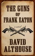 The Guns of Frank Eaton 1432860682 Book Cover