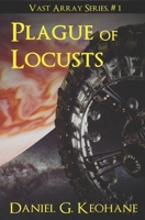 Plague of Locusts 0983732973 Book Cover