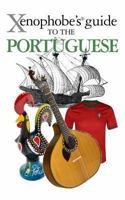 The Xenophobe's Guide to the Portuguese 1903096847 Book Cover