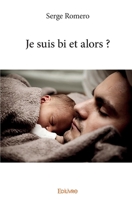 Je suis bi et alors ? (French Edition) 2414375035 Book Cover