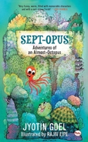 Sept-opus: Adventures of an Almost-Octopus 8129135922 Book Cover