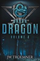 Urban Dragon Volume 2 (Urban Dragon, #4-6) 1945182016 Book Cover