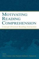 Motivating Reading Comprehension: Concept-Oriented Reading Instruction 0805846832 Book Cover