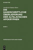 Handischriftliche Uberlieferung Der Altslavischen Apokryphen, Die/Band 2 (Patristische Texte Und Studien) 3110081393 Book Cover