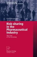 Risk-sharing in the Pharmaceutical Industry: The Case of Out-licensing (Contributions to Management Science) 3790816671 Book Cover