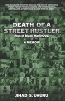 death of a street hustler: Rise of Black Manhood 0999041266 Book Cover