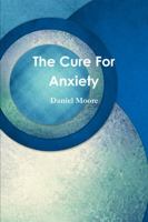 The Cure For Anxiety 1387818449 Book Cover