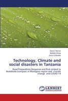 Technology, Climate and social disasters in Tanzania 6139448786 Book Cover
