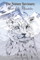 The Nature Saviours: Ghost of the Mountains 1528981111 Book Cover