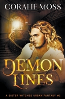 Demon Lines: A Sister Witches Urban Fantasy #2 1989446108 Book Cover