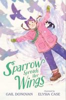 Sparrow Spreads Her Wings 1665943076 Book Cover