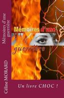 Memoires D'Une Guerriere 1492960128 Book Cover