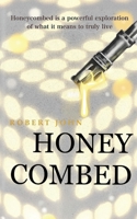 Honeycombed 1036901610 Book Cover