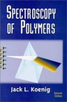 Spectroscopy of Polymers (Acs Professional Reference Book) 0841219044 Book Cover