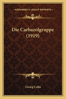 Die Carbazolgruppe. 1022617117 Book Cover