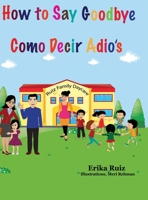 How to Say Goodbye 1667131648 Book Cover