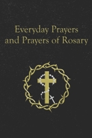 Everyday Prayers: And Prayers of the Holy Rosary. B0DYYK1DXC Book Cover