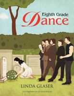 Eighth Grade Dance 1479703796 Book Cover