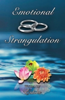 Emotional Strangulation: Gay Polyamory Romance 1998701069 Book Cover