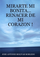 Mirarte...Mi Bonita! 1471671046 Book Cover
