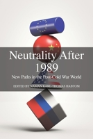 Neutrality After 1989: New Paths in the Post-Cold War World 1910814709 Book Cover