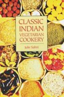 Classic Indian Vegetarian Cookery 1904010571 Book Cover