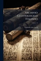 Archivio Glottologico Italiano (Italian Edition) 1023895188 Book Cover