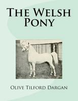 The Welsh Pony, Described in Two Letters to a Friend 1977730140 Book Cover