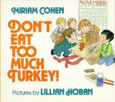 Don't Eat too Much Turkey! 0440401062 Book Cover