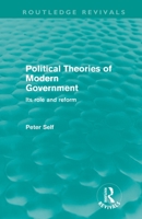 Political Theories of Modern Government: Its Role and Reform 0415572932 Book Cover