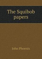The Squibob Papers 1140123246 Book Cover
