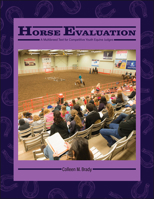 Horse Evaluation: A Multibreed Text for Competitive Youth Equine Judges 1626712409 Book Cover