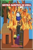 SEVEN MONTHS IN HELL 1717779395 Book Cover