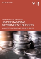 Understanding Government Budgets: A Guide to Practices in the Public Service 1138786306 Book Cover