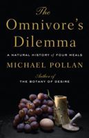 The Omnivore's Dilemma: A Natural History of Four Meals