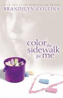 Color the Sidewalk for Me 0310242428 Book Cover