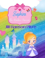 Saphira: The Rainbow Princess B09BGM1T4D Book Cover