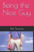 Being the Nice Guy 1655155385 Book Cover