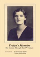 Evelyn's Memoirs: Her Journey Through the 20th Century 1418429805 Book Cover