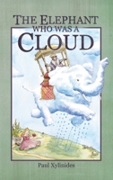 The Elephant Who Was A Cloud 1996884018 Book Cover