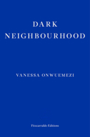 Dark Neighbourhood 1913097706 Book Cover