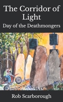 The Corridor of Light: Day of the Deathmongers (The Stingers and Villains series) 1912682117 Book Cover