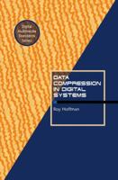 Data Compression in Digital Systems (Digital Multimedia Standards Series) 0412085518 Book Cover