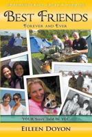 Best Friends: Forever and Ever (Unforgettable Faces & Stories, #2) 098988208X Book Cover
