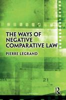 The Ways of Negative Comparative Law 0367723050 Book Cover