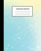 Composition Notebooks: Wide Ruled Blue and Cream Pastel Water Colour for Kids Students and Family 1720206155 Book Cover