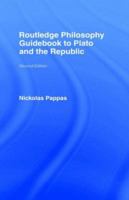 Routledge Philosophy GuideBook to Plato and The Republic (Routledge Philosophy Guidebooks) 0415095328 Book Cover